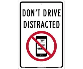 NMC TM250 Dont Drive Distracted Traffic Sign Traffic Sign