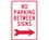 NMC 12" X 18" Aluminum Safety Identification Sign, No Parking Between Signs With Right Arro, Price/each
