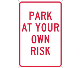 NMC TM56 Park At Your Own Risk Sign