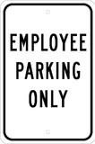 NMC TM623 Employee Parking Only, Heavy Duty Aluminum, 18