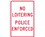 NMC 12" X 18" Aluminum Safety Identification Sign, No Loitering Police Enforced, Price/each