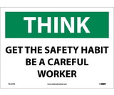 NMC TS101 Get The Safty Habit Be A Careful Worker Sign