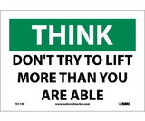 NMC TS119 Think Don'T Try To Life More Than You Are Able Sign