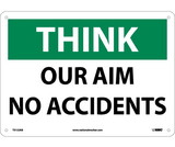 NMC TS122 Think Our Aim No Accidents Sign