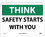 NMC 10" X 14" Vinyl Safety Identification Sign, Safety Starts With You, Price/each