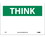 NMC 7" X 10" Vinyl Safety Identification Sign, Think (Heading Only), Price/each