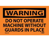 NMC W261LBL Warning Do Not Operate Machine Without Guards Label, Adhesive Backed Vinyl, 3