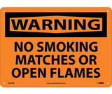 NMC W402 Warning No Smoking Matches Or Open Flames Sign