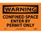 NMC 7" X 10" Vinyl Safety Identification Sign, Confined Space Enter By Permit O, Price/each