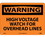 NMC 7" X 10" Vinyl Safety Identification Sign, High Voltage Watch For Over- Head Lines, Price/each