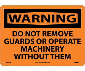 NMC W419 Warning Do Not Remove Guards Sign