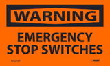 NMC W447LBL Warning Emergency Stop Switches Label, Adhesive Backed Vinyl, 3