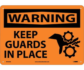 NMC W450 Warning Keep Guards In Place Sign