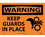 NMC 10" X 14" Vinyl Safety Identification Sign, Keep Guards In Place, Price/each