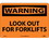 NMC 10" X 14" Vinyl Safety Identification Sign, Look Out For Fork Lifts, Price/each