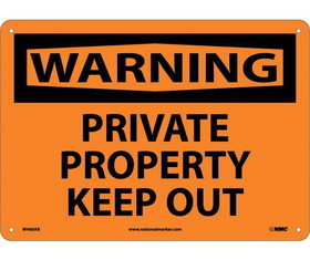 NMC W460 Warning Private Property Keep Out Sign