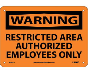 NMC W461 Warning Restricted Area Authorized Employees Only Sign