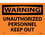 NMC 10" X 14" Vinyl Safety Identification Sign, Unauthorized Personnel Keep.., Price/each