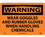 NMC 10" X 14" Vinyl Safety Identification Sign, Wear Goggles And Rubber Gl.., Price/each
