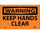 NMC W4LBL Warning Keep Hands Clear Label, Adhesive Backed Vinyl, 3