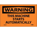 NMC W87LBL Warning This Machine Starts Automatically Label, Adhesive Backed Vinyl, 3