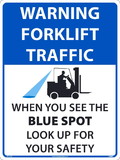 NMC WF09 Warning Forklift Traffic When You See The Blue Spot, TEXWALK, 24