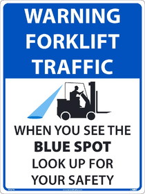 NMC WF09 Warning Forklift Traffic When You See The Blue Spot, TEXWALK, 24" x 18"