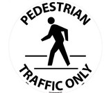 NMC WFS28 Pedestrian Traffic Only Walk On Floor Sign, Walk-On (Textured), 17