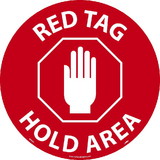 NMC WFS63 Red Tag Hold Area Walk On Sign, Walk-On (Textured), 17