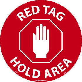 NMC WFS63 Red Tag Hold Area Walk On Sign, Walk-On (Textured), 17" x 17"