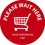 WALK ON- PLEASE WAIT HERE SHOPPING CART- RED ON WHITE- FLOOR SIGN- 8 X 8-NON-SKID TEXTURED ADHESIVE BACKED VINYL- PK10