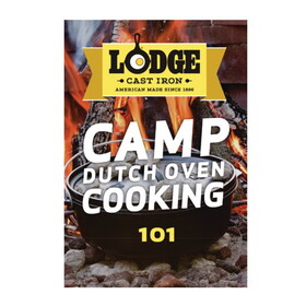 Lodge Cookbook (Dutch Oven) Camp Cooking 101