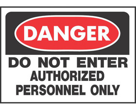 HY-KO Products 509 10" X 14" OSHA Signs - Danger Do Not Enter Authorized Personnel Only