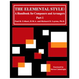 Rhythm Band SP2420 The Elemental Style: A Handbook for Composers and Arrangers Part 1
