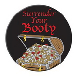 Custom Surrender Your Booty Button, 3 1/2