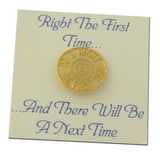 Custom Do It Right The First Time Lapel Pin, 3/4