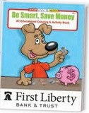 Custom Be Smart, Save Money Coloring Book, 8