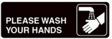 Custom Please Wash Your Hands Acrylic Facility Signs