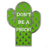 Blank Don't Be A Prick Pin