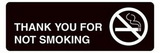 Thank You For Not Smoking Acrylic Facility Signs