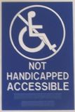 Custom Made in the USA - ADA compliant Signs - 6x8 Not Accessible sign, 6