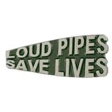 Custom Loud Pipes Save Lives Lapel Pin, 1 9/16