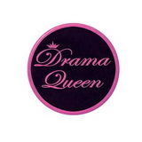 Custom Drama Queen Button, 3 1/2