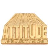 Blank Motivational Lapel Pins (Attitude is Everything), 1