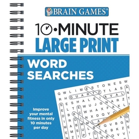 Brain Games 10 Minute Large Print Word Searches Book
