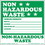 De Leone HML631 Labels, Non - Hazardous - Waste, 6" x 6" (vinyl), Price/100 /roll
