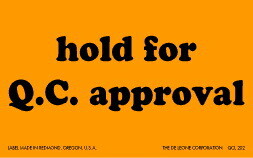De Leone QCL202 Labels, Hold For Q.C. Approval, 2" x 4" fluorescent orange