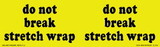 De Leone SCL1608 Labels, Do Not Break Stretch Wrap, 3
