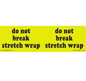 De Leone SCL1608 Labels, Do Not Break Stretch Wrap, 3" x 10" fluorescent chartreuse