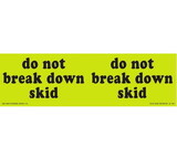 De Leone SCL1609 Labels, Do Not Break Down Skid, 3